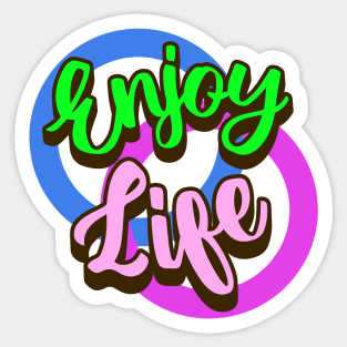 Enjoy Life Sticker